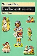 El col·leccionista de somnis | 9788475966151 | Roca i Perich, Maria Mercè | Llibres.cat | Llibreria online en català | La Impossible Llibreters Barcelona