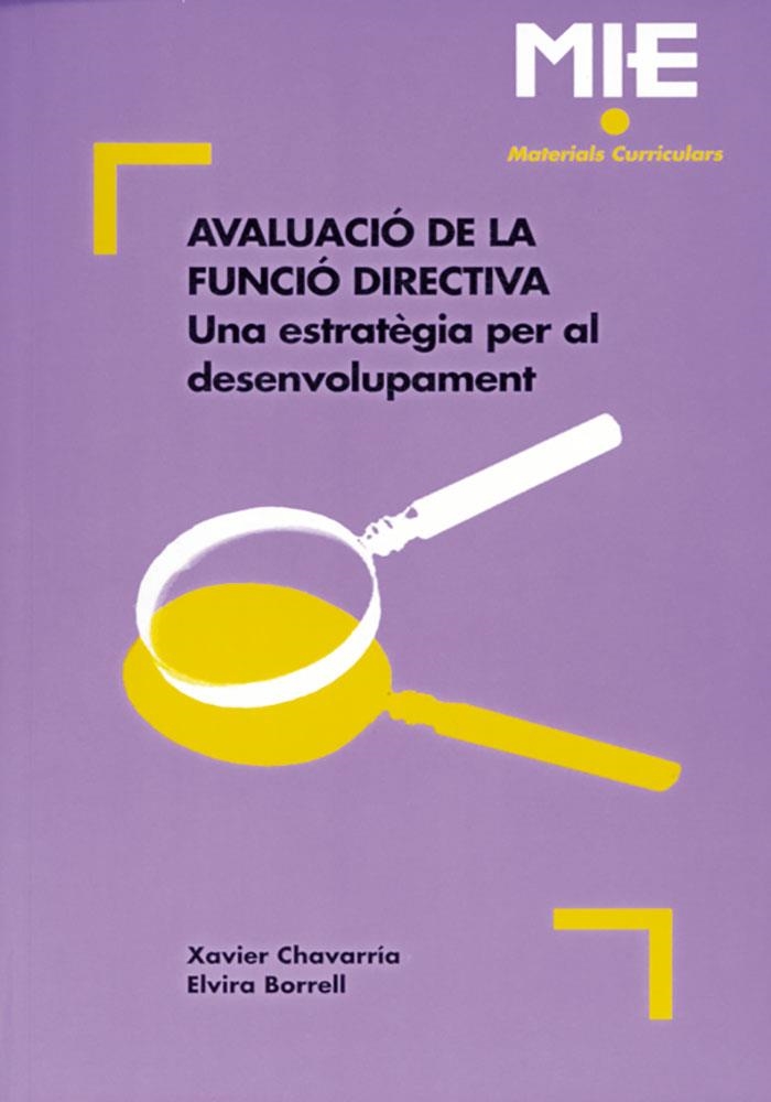 Avaluació de la funció directiva. Una estratègia per al desenvolupament | 9788478272136 | Chavarría, Xavier ; Borrell, Elvira | Llibres.cat | Llibreria online en català | La Impossible Llibreters Barcelona