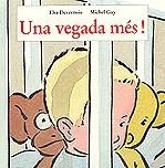 Una vegada més! | 9788495150424 | Devernois, Elsa ; Gay, Michel | Llibres.cat | Llibreria online en català | La Impossible Llibreters Barcelona