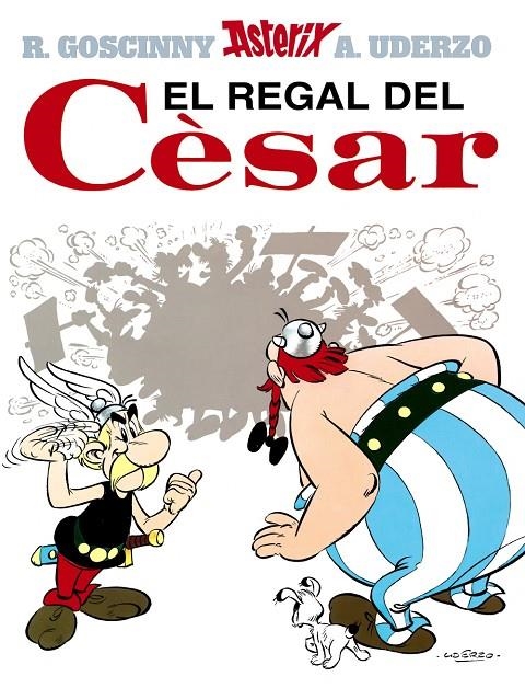 Astèrix, 21: El regal del Cèsar. | 9788434567764 | Goscinny, René ; Uderzo | Llibres.cat | Llibreria online en català | La Impossible Llibreters Barcelona