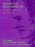 L'Arxipèlag. Elegies (edició bilingüe) | 9788477272779 | Hölderlin, Friedrich ; Llovet i Pomar, Jordi | Llibres.cat | Llibreria online en català | La Impossible Llibreters Barcelona