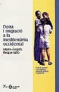 Dona i migració a la Mediterrània occidental. Tradició cultural i canv | 9788482568119 | Diversos autors | Llibres.cat | Llibreria online en català | La Impossible Llibreters Barcelona