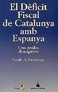 El dèficit fiscal de Catalunya amb Espanya | 9788473065825 | De Serrallonga, Úrsula | Llibres.cat | Llibreria online en català | La Impossible Llibreters Barcelona