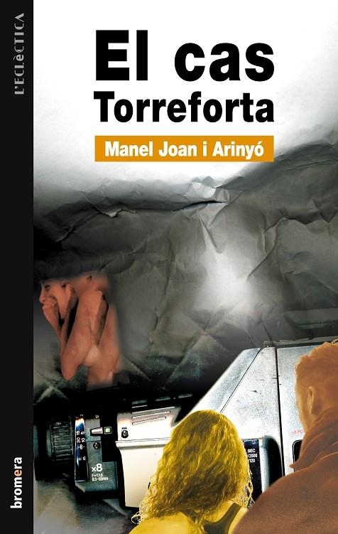 El cas Torreforta | 9788476604441 | Joan i Arinyó, Manuel | Llibres.cat | Llibreria online en català | La Impossible Llibreters Barcelona