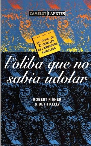 L'òliba que no sabia udolar | 9788475843971 | Fisher, Robert ; Kelly, Beth | Llibres.cat | Llibreria online en català | La Impossible Llibreters Barcelona