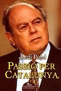 Passió per Catalunya | 9788483008232 | Pujol i Soley, Jordi | Llibres.cat | Llibreria online en català | La Impossible Llibreters Barcelona