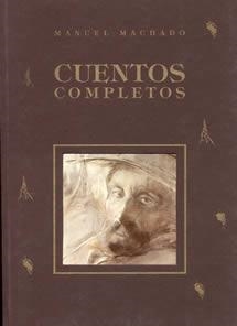 CUENTOS COMPLETOS (MANUEL MACHADO) | 9788489142282 | MACHADO, MANUEL | Llibres.cat | Llibreria online en català | La Impossible Llibreters Barcelona