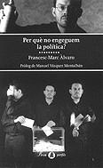 Per què no engeguem la política? | 9788482566443 | Alvaro, Francesc-Marc | Llibres.cat | Llibreria online en català | La Impossible Llibreters Barcelona