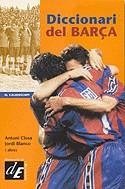 Diccionari del Barça | 9788441201262 | Closa, Antoni ; Blanco, Jordi ; et al. | Llibres.cat | Llibreria online en català | La Impossible Llibreters Barcelona