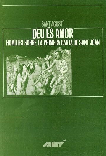 Déu és amor. Homilies sobre la primera carta de Sant Joan | 9788484150992 | Sant Agustí | Llibres.cat | Llibreria online en català | La Impossible Llibreters Barcelona