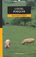 L'estel porquer | 9788424682347 | García i Quera, Núria | Llibres.cat | Llibreria online en català | La Impossible Llibreters Barcelona