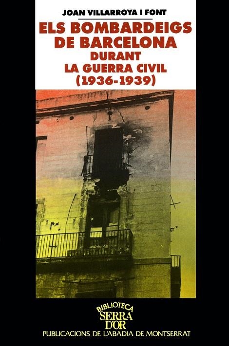 Els bombardeigs de Barcelona durant la guerra civil (1936-1939) | 9788484150978 | Villarroya i Font, Joan | Llibres.cat | Llibreria online en català | La Impossible Llibreters Barcelona