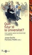 Quin futur té la Universitat? Vint visions sobre la universitat a Cata | 9788484372790 | Gallifa, Josep ; Pedró Garcia, Francesc | Llibres.cat | Llibreria online en català | La Impossible Llibreters Barcelona