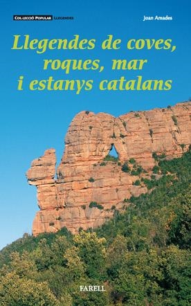 Llegendes de coves, roques, mar i estanys catalans | 9788495695062 | Amades, Joan | Llibres.cat | Llibreria online en català | La Impossible Llibreters Barcelona