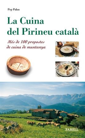 La cuina del Pirineu català | 9788495695079 | Palau, Pep | Llibres.cat | Llibreria online en català | La Impossible Llibreters Barcelona