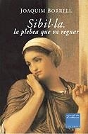 Sibil·la, la plebea que va regnar | 9788466401708 | Borrell i Garcia, Joaquim | Llibres.cat | Llibreria online en català | La Impossible Llibreters Barcelona