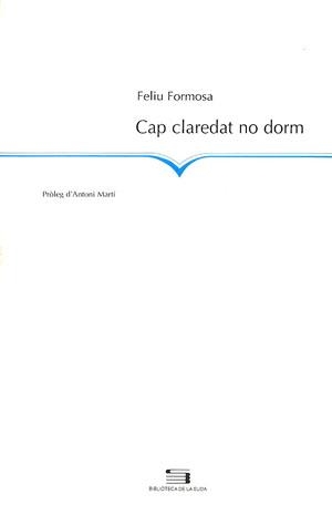 Cap claredat no dorm | 9788479358303 | Formosa, Feliu | Llibres.cat | Llibreria online en català | La Impossible Llibreters Barcelona