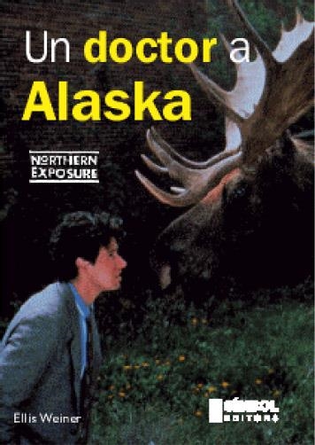 Un doctor a Alaska | 9788493198428 | Weiner, Ellis | Llibres.cat | Llibreria online en català | La Impossible Llibreters Barcelona