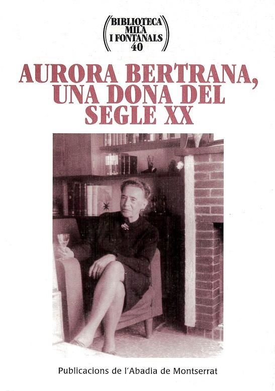 Aurora Bertrana, una dona del segle XX | 9788484153344 | Autors diversos | Llibres.cat | Llibreria online en català | La Impossible Llibreters Barcelona