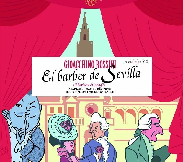 El barber de Sevilla (Conté un CD) | 9788493172916 | Rossini, Gioacchino | Llibres.cat | Llibreria online en català | La Impossible Llibreters Barcelona