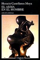 ARMA EN EL HOMBRE, EL (ANDANZAS) | 9788483101865 | CASTELLANOS MOYA, HORACIO | Llibres.cat | Llibreria online en català | La Impossible Llibreters Barcelona