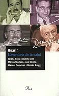 Guarir. L'aventura de la salut | 9788484372615 | Pous, M. Teresa | Llibres.cat | Llibreria online en català | La Impossible Llibreters Barcelona