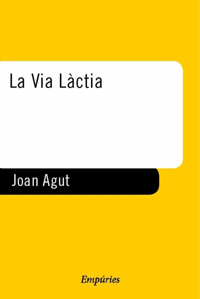 La Via Làctia | 9788475968230 | Agut, Joan | Llibres.cat | Llibreria online en català | La Impossible Llibreters Barcelona