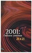 2001: l'odissea continua | 9788484373094 | Col·lectiu 21 x 21 | Llibres.cat | Llibreria online en català | La Impossible Llibreters Barcelona