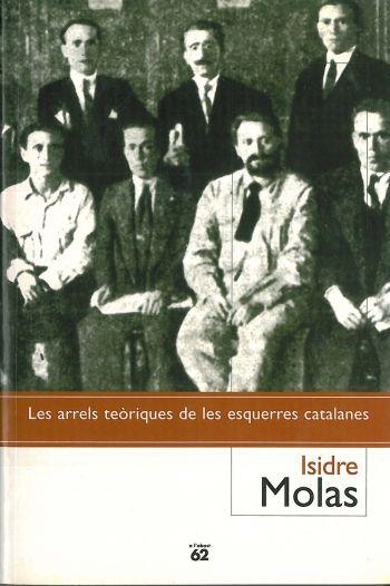 Les arrels teòriques de les esquerr | 9788429749960 | Molas i Batllori, Isidre | Llibres.cat | Llibreria online en català | La Impossible Llibreters Barcelona