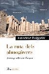 La ruta dels almogàvers. Un viatge a Grècia i Turquia | 9788484372066 | Puigpelat i Valls, Francesc | Llibres.cat | Llibreria online en català | La Impossible Llibreters Barcelona