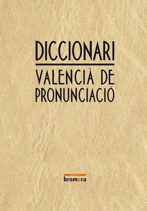 Diccionari valencià de pronunciació | 9788476606599 | Autors diversos | Llibres.cat | Llibreria online en català | La Impossible Llibreters Barcelona