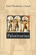 Palativarius | 9788466401746 | Hernàndez i Sonali, Lluís | Llibres.cat | Llibreria online en català | La Impossible Llibreters Barcelona