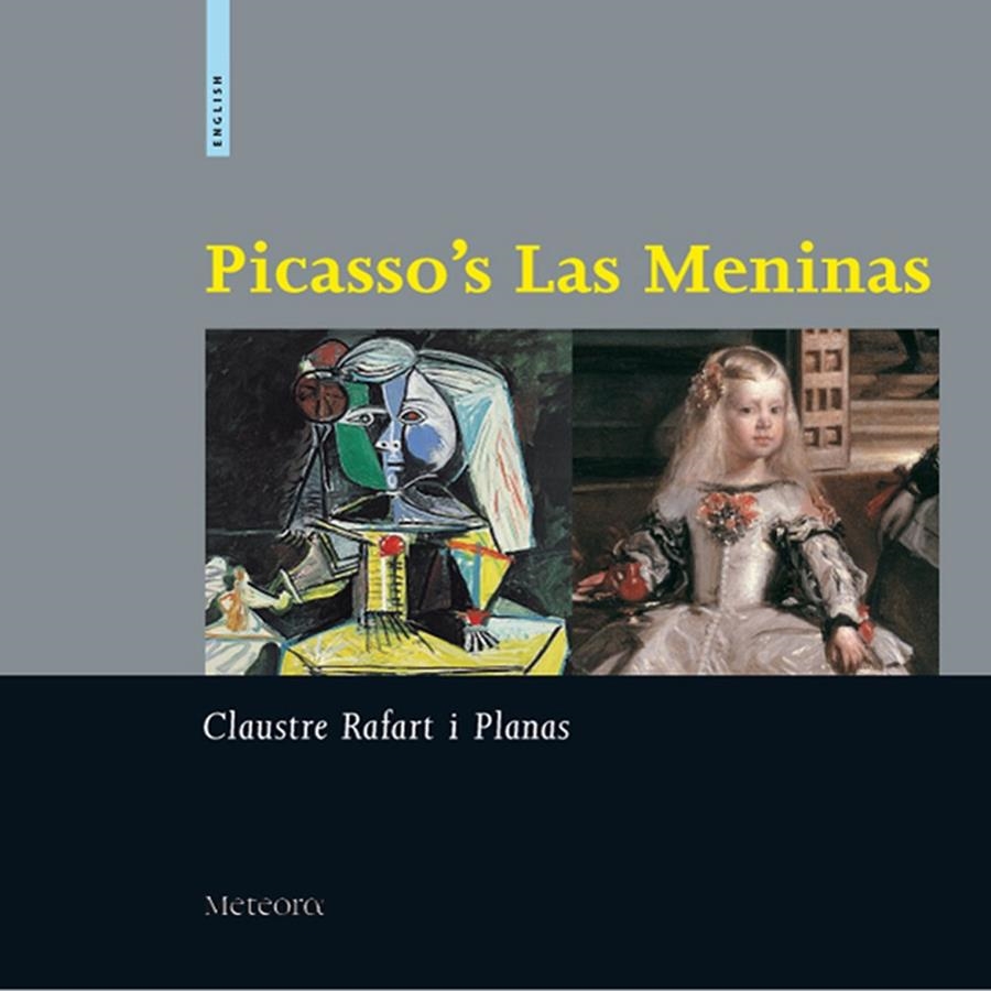 PICASSO'S LAS MENINAS (ANGLES) | 9788495623157 | RAFART PLANAS, CLAUSTRE | Llibres.cat | Llibreria online en català | La Impossible Llibreters Barcelona