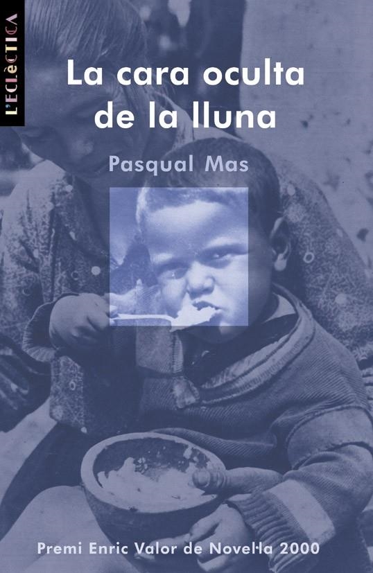 La cara oculta de la lluna | 9788476606261 | Mas i Usó, Pasqual | Llibres.cat | Llibreria online en català | La Impossible Llibreters Barcelona