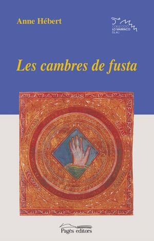 Les cambres de fusta | 9788479358549 | Hebert, Anne | Llibres.cat | Llibreria online en català | La Impossible Llibreters Barcelona