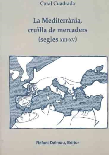 La Mediterrània, cruïlla de mercaders (segles XIII-XV) | 9788423206360 | Cuadrada, Coral | Llibres.cat | Llibreria online en català | La Impossible Llibreters Barcelona