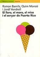 El lloro, el moro, el mico i el senyor de Puerto Rico | 9788475968506 | Barnils, Ramon ; Monzó, Quim ; Vendrell, Jordi | Llibres.cat | Llibreria online en català | La Impossible Llibreters Barcelona