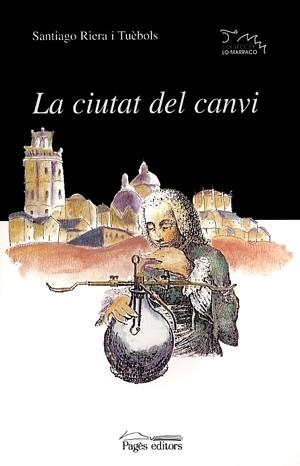 La ciutat del canvi | 9788479358389 | Riera i Tuèbols, Santiago | Llibres.cat | Llibreria online en català | La Impossible Llibreters Barcelona