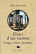 DIARI D'UN TURISTA, VIATGE A SíRIA | 9788466401142 | Vila Casas, Enric | Llibres.cat | Llibreria online en català | La Impossible Llibreters Barcelona