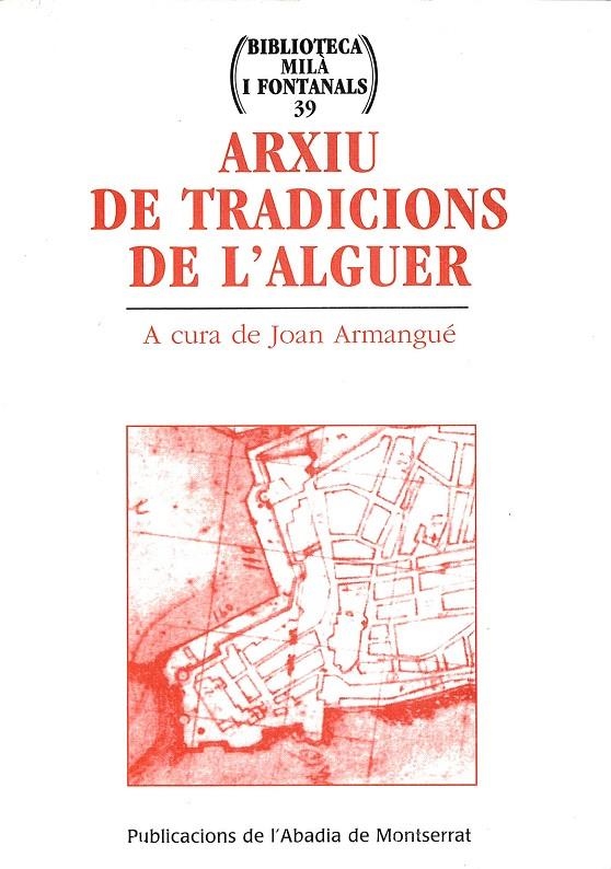 Arxiu de tradicions de l'Alguer | 9788484153221 | Armangué i Herrero, Joan | Llibres.cat | Llibreria online en català | La Impossible Llibreters Barcelona