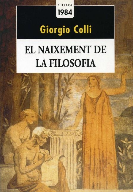 El naixement de la filosofia | 9788486540852 | Colli, Giorgio | Llibres.cat | Llibreria online en català | La Impossible Llibreters Barcelona