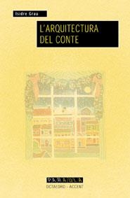 L'arquitectura del conte | 9788480635011 | Grau i Antolí, Isidre | Llibres.cat | Llibreria online en català | La Impossible Llibreters Barcelona