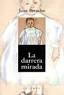 La darrera mirada | 9788466401067 | Perucho, Joan | Llibres.cat | Llibreria online en català | La Impossible Llibreters Barcelona