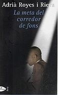 La meta del corredor de fons | 9788484371823 | Royes, Adrià | Llibres.cat | Llibreria online en català | La Impossible Llibreters Barcelona