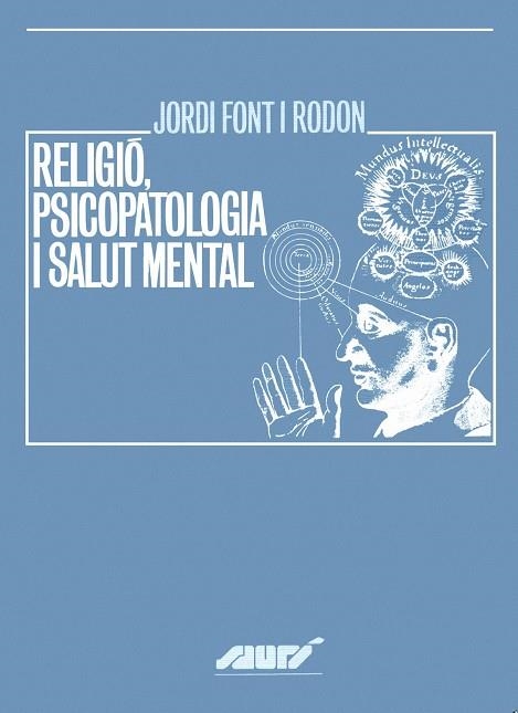 Religió, psicopatologia i salut mental | 9788484151289 | Font i Rodon, Jordi | Llibres.cat | Llibreria online en català | La Impossible Llibreters Barcelona