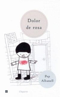 DOLOR DE ROSA (ESPARVER) | 9788482643274 | Albanell, Pep | Llibres.cat | Llibreria online en català | La Impossible Llibreters Barcelona