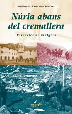 Núria abans del cremallera. Vivències de viatgers | 9788495695048 | Mascarella i Rovira, Jordi ; Sitjar, Miquel | Llibres.cat | Llibreria online en català | La Impossible Llibreters Barcelona