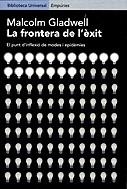 La frontera de l'èxit. El punt d'in | 9788475968131 | Gladwell, Malcolm | Llibres.cat | Llibreria online en català | La Impossible Llibreters Barcelona