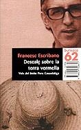 Descalç sobre la terra vermella. Vi | 9788429748857 | Escribano Royo, Francesc | Llibres.cat | Llibreria online en català | La Impossible Llibreters Barcelona