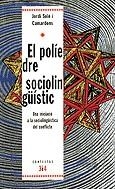 El políedre sociolingüístic. Una iniciació a la sociolingüística del conflicte | 9788475026275 | Solé i Camardons, Jordi | Llibres.cat | Llibreria online en català | La Impossible Llibreters Barcelona